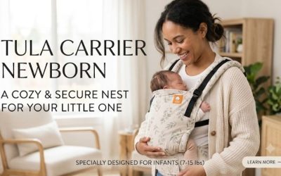 Tula Carrier Newborn Options: Expert Parent Guide & Reviews