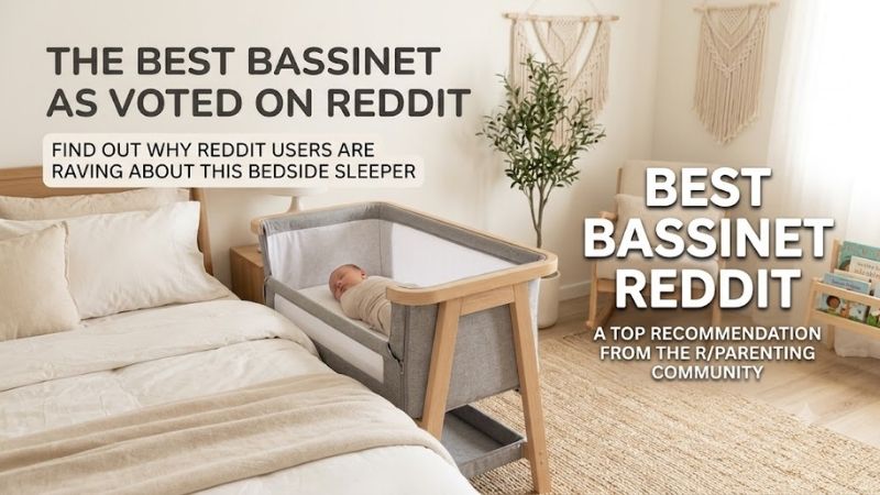 How to Choose the Right Best Bassinet Reddit