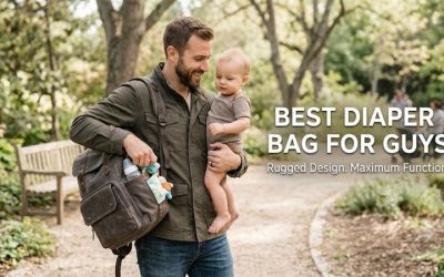 Best Diaper Bag For Guys: Top 7 Dads’ Picks for 2026