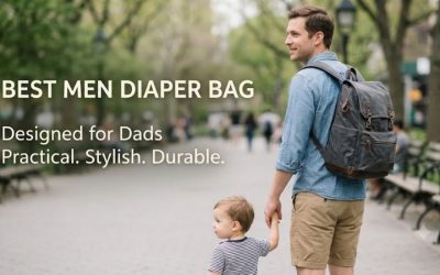 Best Men Diaper Bag Guide: Top 5 Dad-Approved Backpacks
