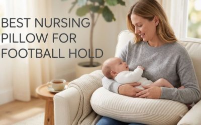 Best Nursing Pillow For Football Hold: Top Comfort Options