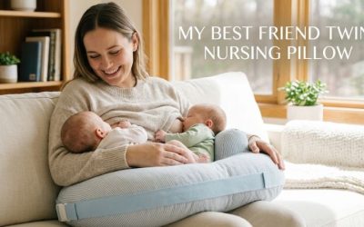 My Best Friend Twin Nursing Pillow: Ultimate Comfort Guide