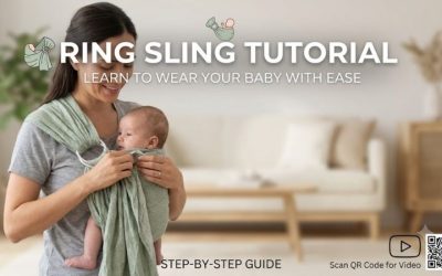 Ring Sling Tutorial: Master Perfect Baby Comfort Everyday